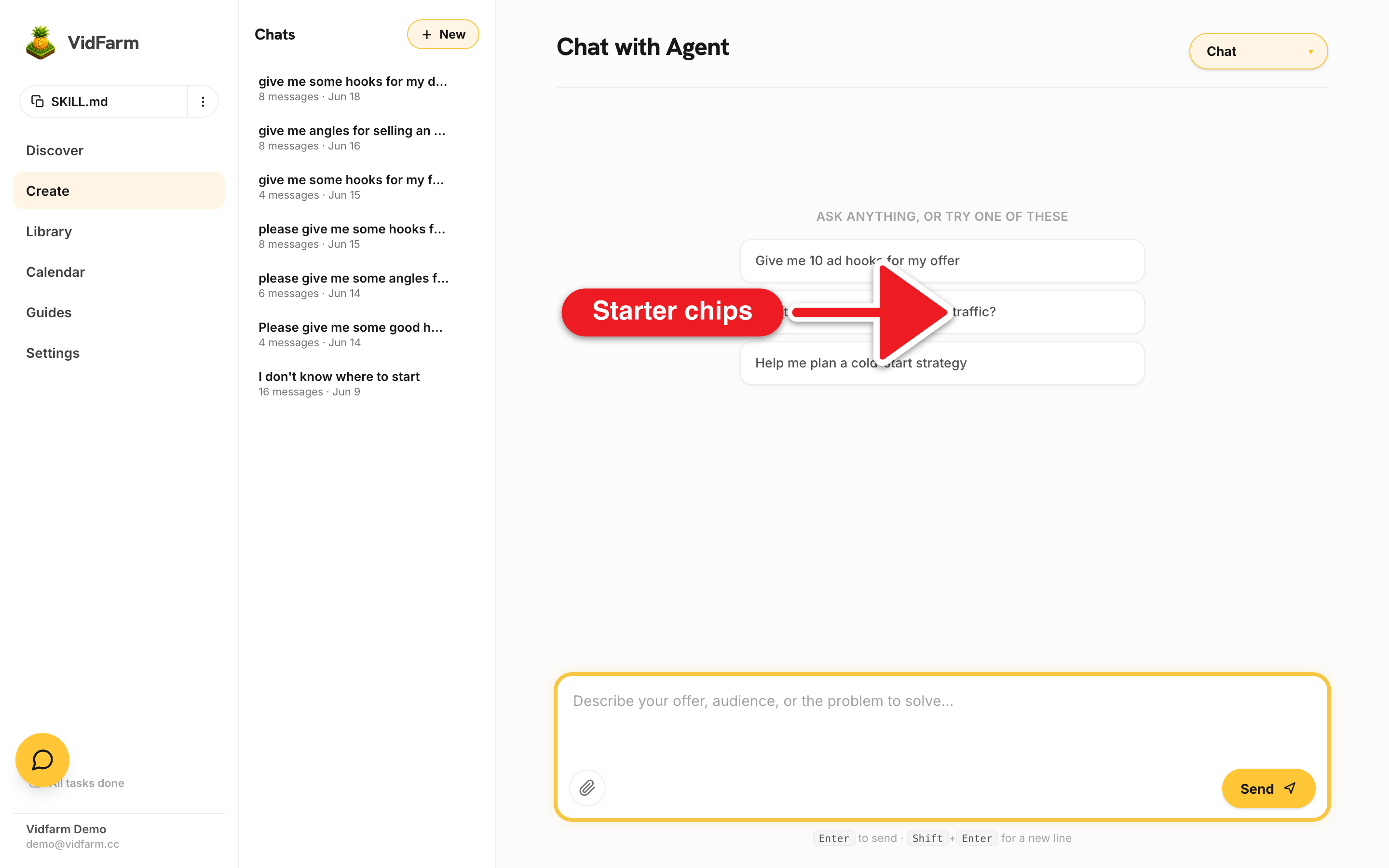 The VidFarm Chat empty state: a centered input box with the hint 'Ask anything, or try one of these' above three pill chips reading 'Give me 10 ad hooks for my offer', 'What angle works best for cold traffic?', and 'Help me plan a cold-start strategy'. A thread-history sidebar sits on the left.
