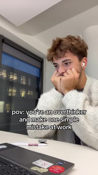 Overthinker Work Mistake